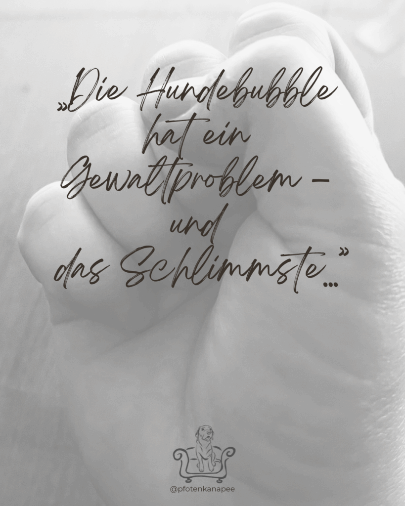 Hundebubble Gewalt